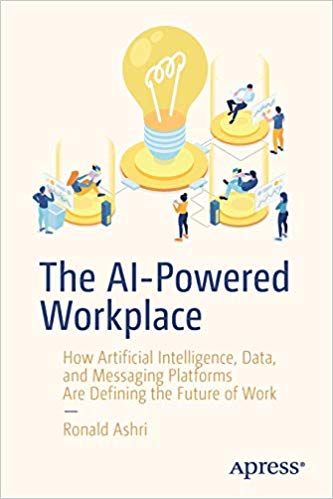 The AI-Powered Workplace: How Artificial Intelligence, Data, and Messaging Platforms Are Defining the Future of Work (EPUB)
