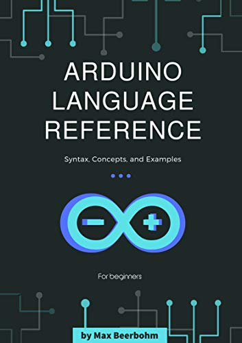 Arduino Language Reference: Syntax, Concepts, and Examples