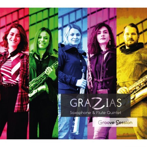 Grazias Saxophone &amp; Flute Quintet - Groove Session (2019)