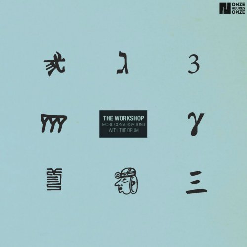The Workshop - More Conversations With The Drum (2019) Hi-Res