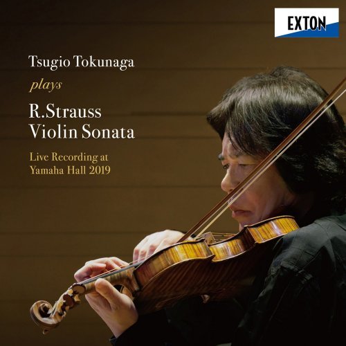 Tsugio Tokunaga &amp; Itsuko Sakano - Tsugio Tokunaga plays R.Strauss Violin Sonata (2019)
