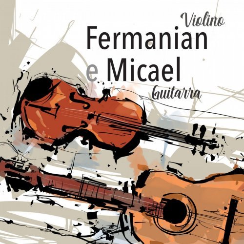 Vasken Fermanian &amp; José Micael - Fermanian e Micael (2019)