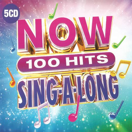 VA - NOW 100 Hits Sing-A-Long (5CD, 2019) CD-Rip