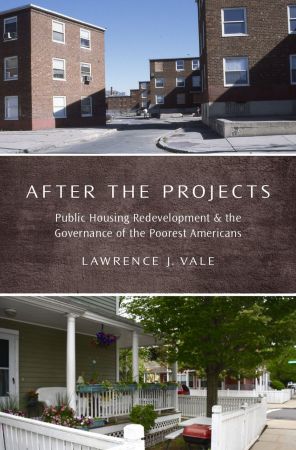 FreeCourseWeb After the Projects Public Housing Redevelopment and the Governance of the Poorest Americans