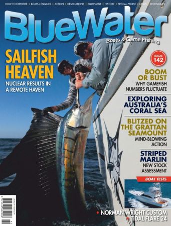 BlueWater Boats &amp; Sportsfishing - Issue 142, 2019