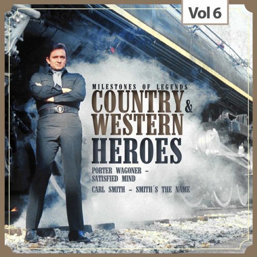 Porter Wagoner - Milestones of Legends: Country &amp; Western Heroes, Vol. 6 (2019)
