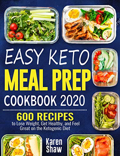 FreeCourseWeb Easy Keto Meal Prep 2020 600 Recipes to Lose Weight Get Healthy and Feel Great on the Ketogenic Diet