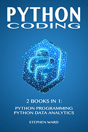 Python Coding: 2 Books in 1: Python Programming and Data Analytics