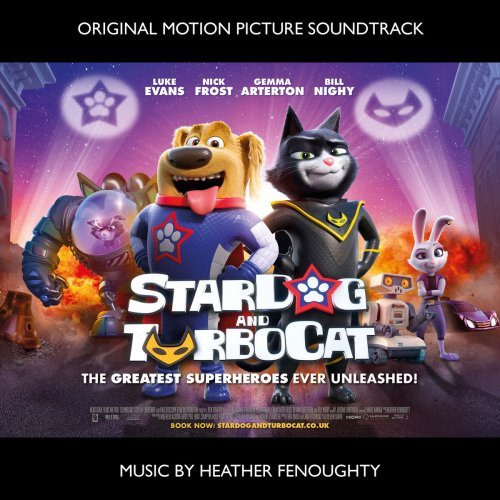 Heather Fenoughty - Stardog &amp; Turbocat (Original Motion Picture Soundtrack) (2019)