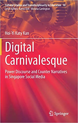 FreeCourseWeb Digital Carnivalesque Power Discourse and Counter Narratives in Singapore Social Media