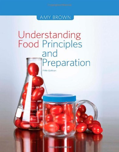 Understanding Food: Principles and Preparation, 5th Edition