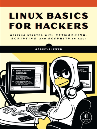 Linux Basics for Hackers : Getting Started with Networking, Scripting, and Security in Kali (True PDF)