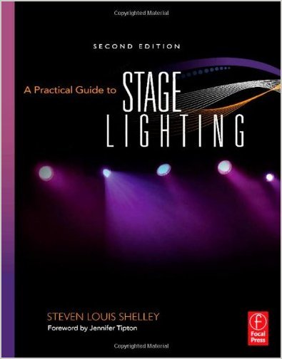 A Practical Guide to Stage Lighting, Second Edition