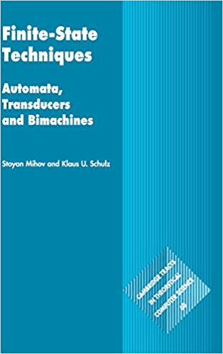 FreeCourseWeb Finite State Techniques Automata Transducers and Bimachines Cambridge Tracts in Theoretical Computer Science
