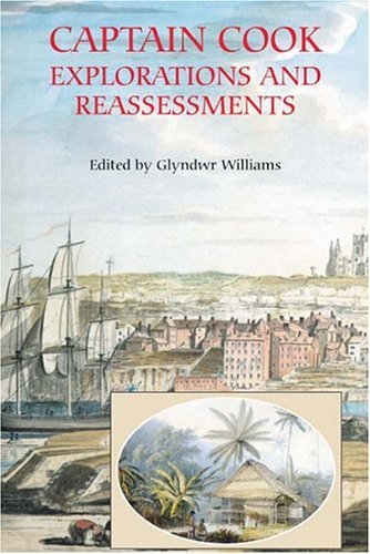 Captain Cook: Explorations and Reassessments