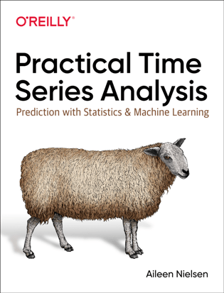 Practical Time Series Analysis : Prediction with Statistics and Machine Learning (PDF)
