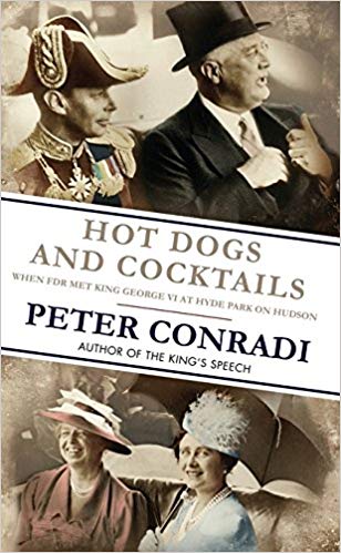 Hot Dogs and Cocktails When FDR Met King George VI at Hyde Park on Hudson