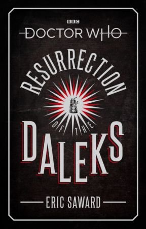 Doctor Who: Resurrection of the Daleks (Target Collection)