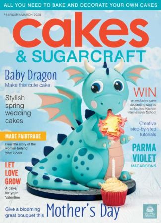 Cakes &amp; Sugarcraft - February-March 2020