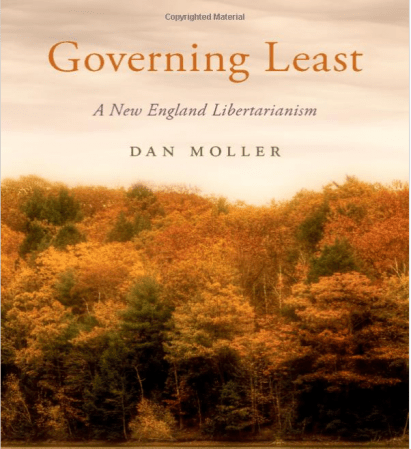 Governing Least: A New England Libertarianism (Oxford Political Philosophy)