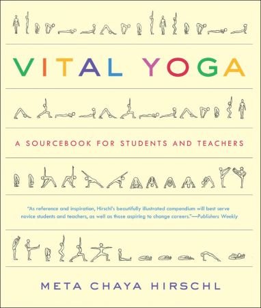 Vital Yoga: A Sourcebook for Students and Teachers (EPUB)