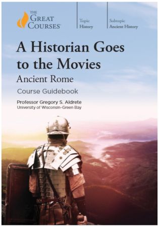 A Historian Goes to the Movies: Ancient Rome 