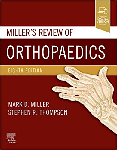 Miller's Review of Orthopaedics, 8th Edition