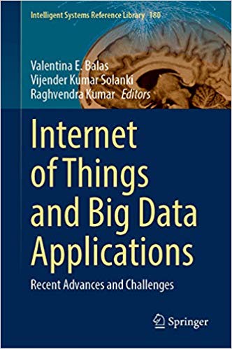 Internet of Things and Big Data Applications: Recent Advances and Challenges