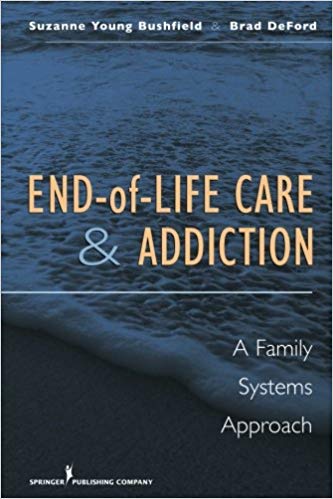 End of Life Care and Addiction: A Family Systems Approach