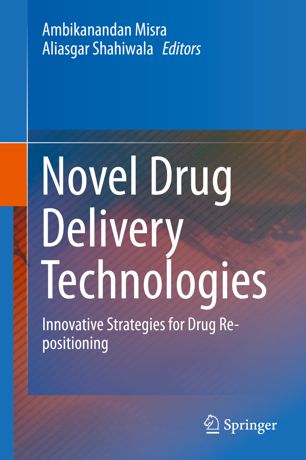 Novel Drug Delivery Technologies: Innovative Strategies for Drug Re positioning