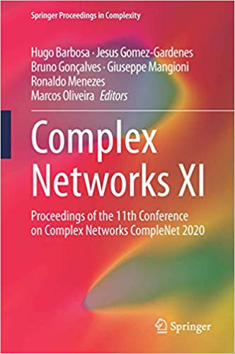 Complex Networks XI: Proceedings of the 11th Conference on Complex Networks CompleNet 2020