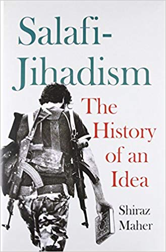 Salafi Jihadism: The History of an Idea