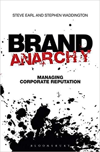Brand Anarchy: Managing corporate reputation