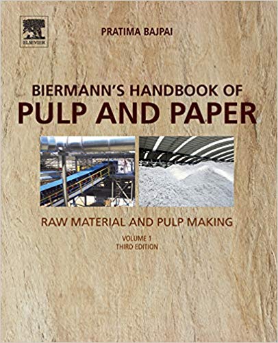 Biermann's Handbook of Pulp and Paper: Volume 1: Raw Material and Pulp Making, 3rd Edition