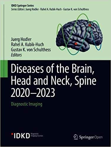 Diseases of the Brain, Head and Neck, Spine 2020-2023: Diagnostic Imaging