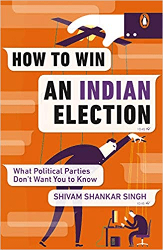 How to Win an Indian Election: What Political Parties Don't Want You to Know (City Plans)
