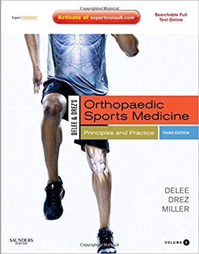DeLee & Drez's Orthopaedic Sports Medicine: Principles and Practicies, 3rd Edition
