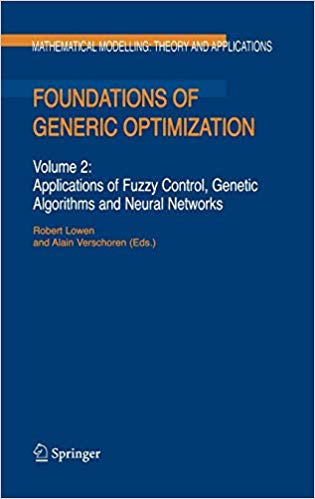 Foundations of Generic Optimization: Volume 2: Applications of Fuzzy Control