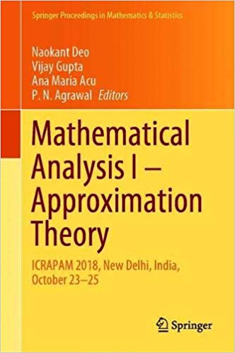 Mathematical Analysis I: Approximation Theory: ICRAPAM 2018, New Delhi, India, October 23-25