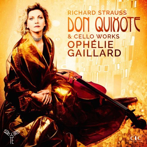 Ophélie Gaillard - Strauss: Don Quixote &amp; Cello Works (2018) Hi-Res