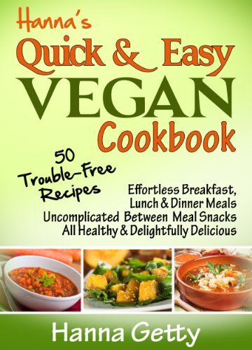 Hanna's Quick & Easy Vegan Cookbook