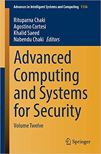 Advanced Computing and Systems for Security: Volume Twelve