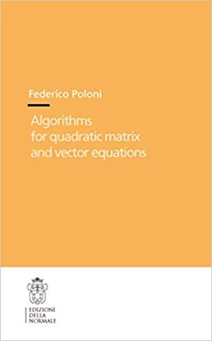 FreeCourseWeb Algorithms for Quadratic Matrix and Vector Equations