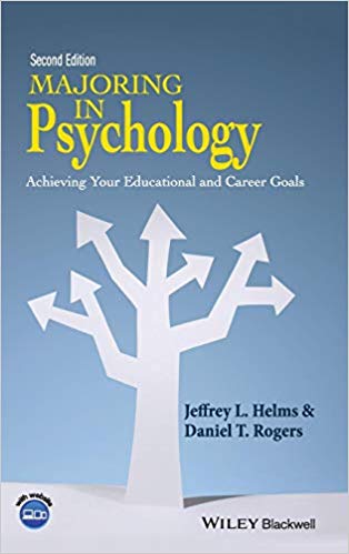 Majoring in Psychology: Achieving Your Educational and Career Goals Ed 2