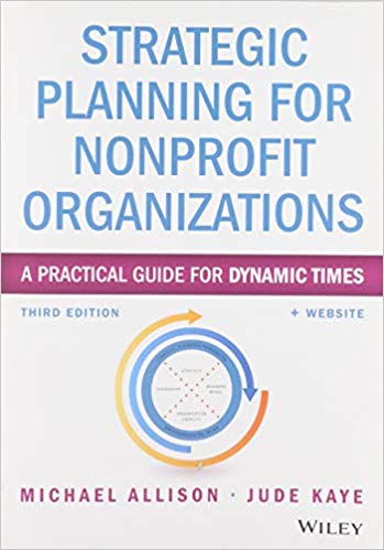 Strategic Planning for Nonprofit Organizations: A Practical Guide for Dynamic Times Ed 3