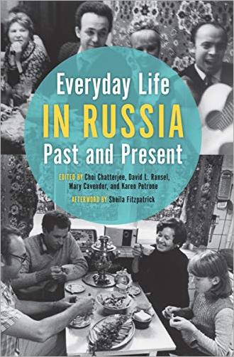 Everyday Life in Russia: Past and Present
