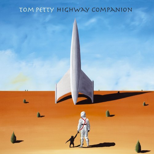 Tom Petty - Highway Companion (2006) Hi-Res