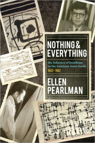 Nothing and Everything: The Influence of Buddhism on the American Avant Garde: 1942  1962