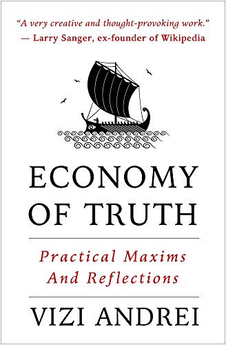 Economy of Truth: Practical Maxims and Reflections