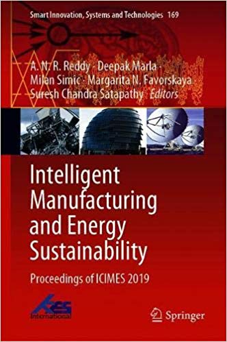 Intelligent Manufacturing and Energy Sustainability: Proceedings of ICIMES 2019